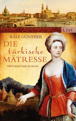 Ralf Günther - Die türkische Mätresse: Historischer Roman - Preis vom 13.10.2026 11:25:28 h