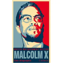 Malcolm X, Biografien von Britta Waldschmidt-Nelson