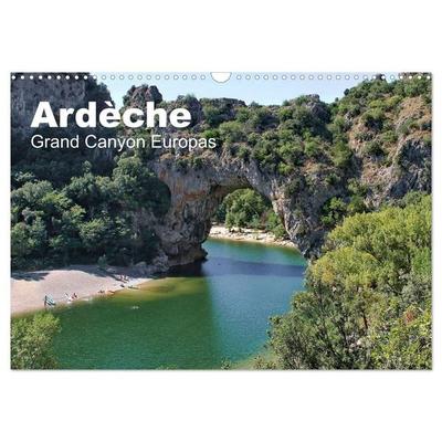Ardèche, Grand Canyon Europas (Wandkalender 2027 DIN A3 quer), CALVENDO Monatskalender