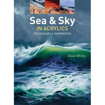 Sea & Sky in Acrylics, Taschenbuch von Dave White, Search Press Ltd