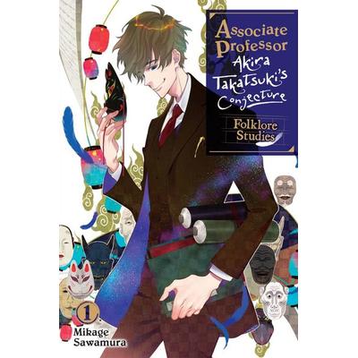 Associate Professor Akira Takatsuki's Conjecture, Vol. 1 (Light Novel), Taschenbuch von Mikage Sawamura, Yen Press, 978-1-975352-97-4