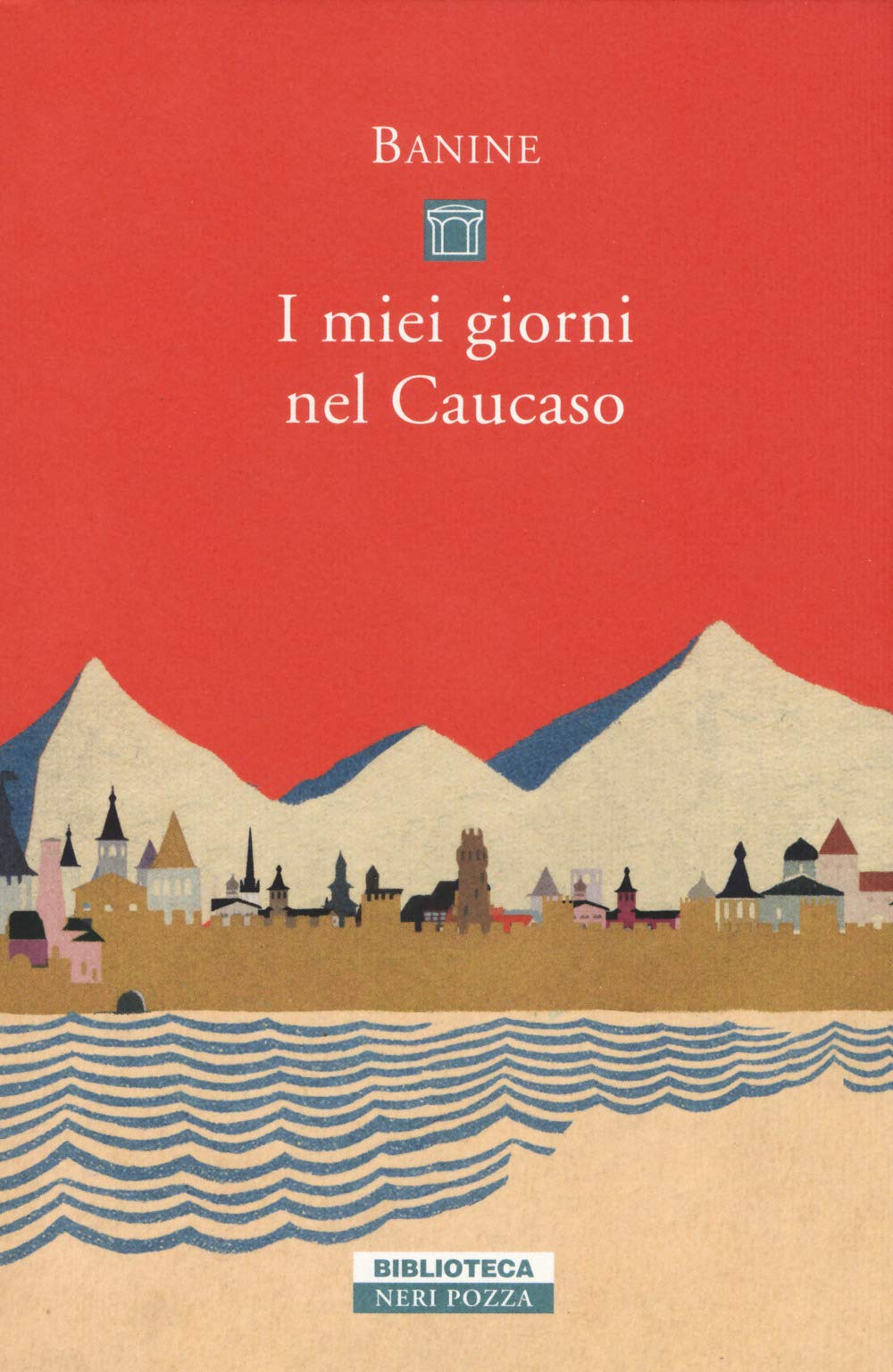 Banine - I miei giorni nel Caucaso - Preis vom 16.10.2026 11:41:07 h