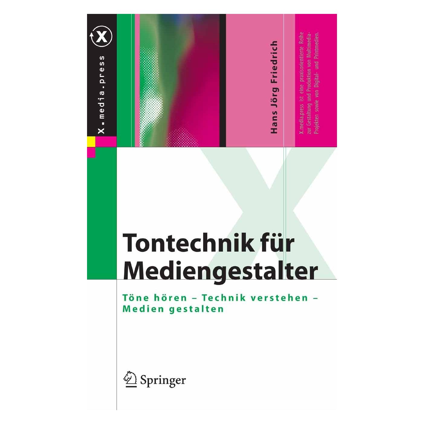 Springer Tontechnik für Mediengestalter (Deutsch, Hans Jörg Friedrich, 2008) (9783540718697)