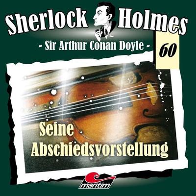Sherlock Holmes - Seine Abschiedsvorstellung,1 Audio-CD - , CD, 9783962823948