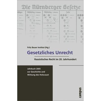 Gesetzliches Unrecht, Taschenbuch von Micha Brumlik,Susanne Meinl,Werner Renz, Campus, 978-3-593-37873-2