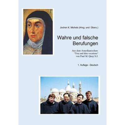 Wahre und falsche Berufungen, Taschenbuch von Paul M. Quay SJ, Epubli, 978-3-7485-4463-0