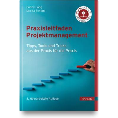 Praxisleitfaden Projektmanagement, Gebundene Ausgabe von Conny Lang,Marita Schöps, Carl Hanser, 978-3-446-46926-6