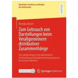 Zum Gebrauch von Darstellungen beim Verallgemeinern distributiver Zusammenhänge, Fachbücher von Annika Hüser