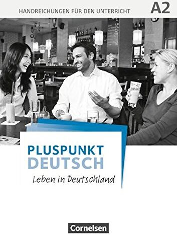 Friederike Jin - Pluspunkt Deutsch - Leben in Deutschland: A2: Gesamtband - Handreichungen für den Unterricht mit Kopiervorlagen - Preis vom 06.10.2026 07:26:00 h