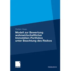 Modell zur Bewertung wohnwirtschaftlicher Immobilien-Portfolios unter Beachtung des Risikos, Fachbücher von Stefan Haas