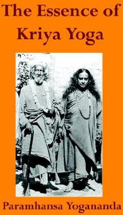 Paramahansa Yogananda - The Essence of Kriya Yoga - Preis vom 09.10.2026 07:28:09 h