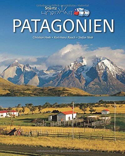 Stefan Nink - Horizont PATAGONIEN - 160 Seiten Bildband mit über 240 Bildern - STÜRTZ Verlag - Preis vom 30.09.2026 22:30:23 h