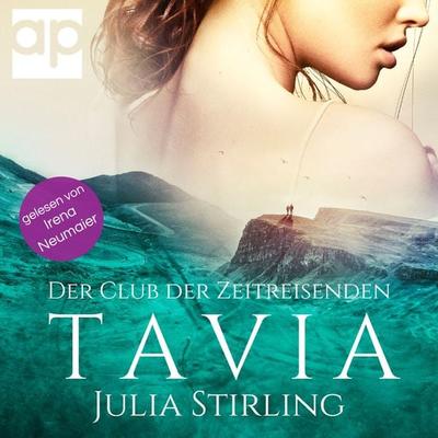Tavia : Der Club der Zeitreisenden von Eriness Band 2 - Julia Stirling, Audio, 9783987475627