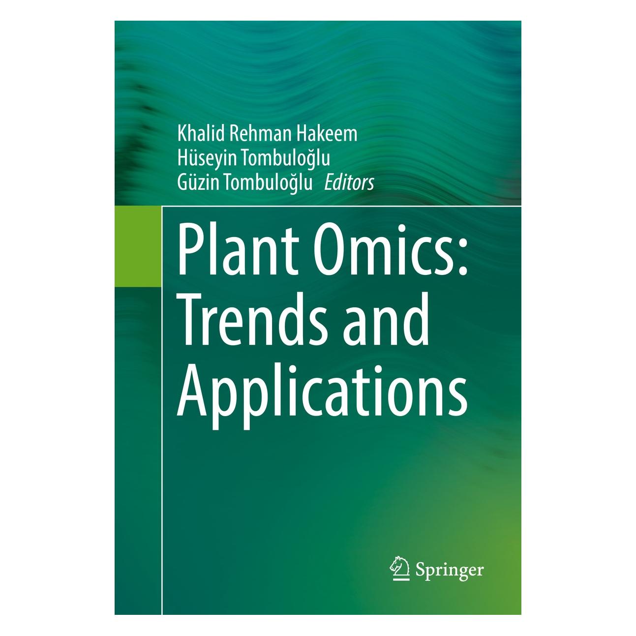 Springer Plant Omics: Trends and Applications (Englisch, Hardcover, Güzin Tombuloğlu, Hüseyin Tombuloğlu, Khalid Rehman Hakeem) (9783319317014)