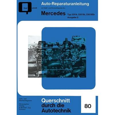 Mercedes Typ 220 b, 220 Sb, 220 SEb Ausgabe 2, Taschenbuch von , Bucheli, 978-3-7168-2194-7