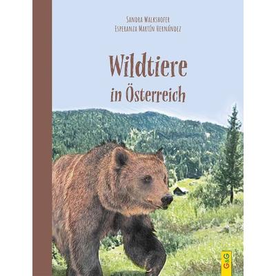 Wildtiere in Österreich, Gebundene Ausgabe von Sandra Walkshofer, G&G Verlag, Kinder- und Jugendbuch, 978-3-7074-2236-8