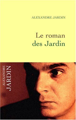 Alexandre Jardin - Le roman des Jardin - Preis vom 11.10.2026 03:10:56 h