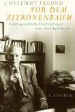 Freund, J. Hellmut - Vor dem Zitronenbaum: Autobiographische Abschweifungen eines Zurückgekehrten. Berlin - Montevideo - Frankfurt am Main - Preis vom 09.10.2026 07:28:09 h