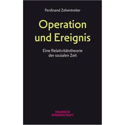 Operation und Ereignis, Fachbücher von Ferdinand Zehentreiter