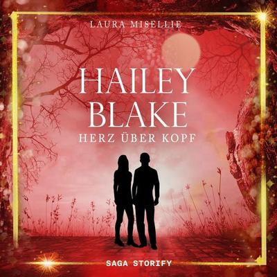Hailey Blake: Herz über Kopf (Band 3) - Laura Misellie, Audio, 9788728454350