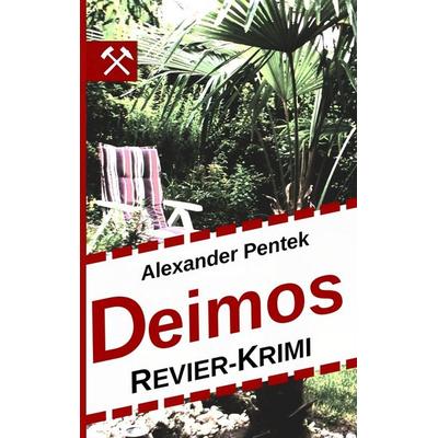 Deimos, Taschenbuch von Alexander Pentek, BoD – Books on Demand, 978-3-7460-9802-9