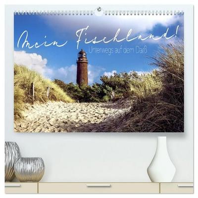 Mein Fischland! Unterwegs auf dem Darß (hochwertiger Premium Wandkalender 2026 DIN A2 quer), Kunstdruck in Hochglanz