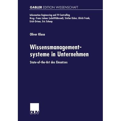 Wissensmanagementsysteme in Unternehmen, Taschenbuch von Oliver Klosa, Deutscher Universitätsverlag, 978-3-8244-7446-2