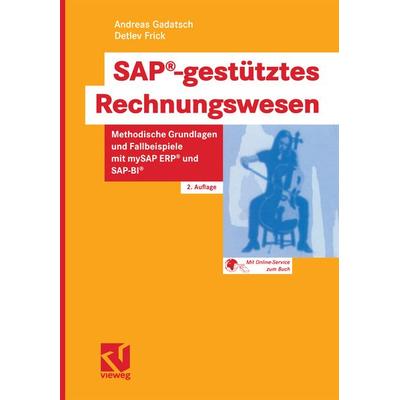 SAP®-gestütztes Rechnungswesen, Taschenbuch von Andreas Gadatsch,Detlev Frick, Vieweg & Teubner