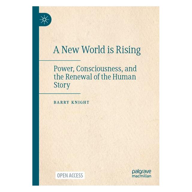 Springer A New World is Rising (Englisch, Hardcover, Barry Knight) (70234781)