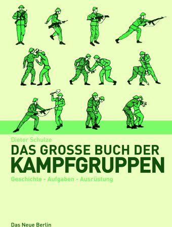 Dieter Schulze - Das große Buch der Kampfgruppen. Geschichte, Aufgaben, Ausrüstung sowie alles über die Wismut-Polizei - Preis vom 09.10.2026 07:28:09 h