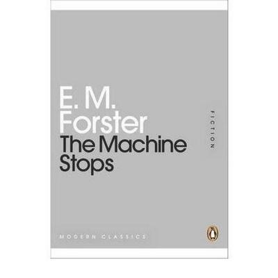 The Machine Stops, Taschenbuch von E. M. Forster, Penguin Books UK, 978-0-14-119598-8