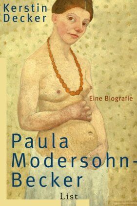 Kerstin Decker - Paula Modersohn-Becker - Preis vom 11.10.2026 15:43:13 h