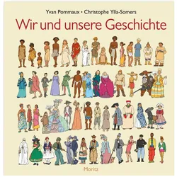 Wir und unsere Geschichte, Kinderbücher von Pommaux Yvan, Yvan Pommaux, Christophe Ylla-Somers