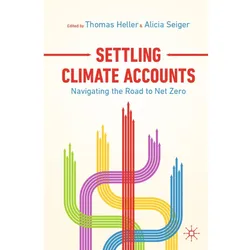 Settling Climate Accounts, Fachbücher von Thomas Heller, Alicia Seiger