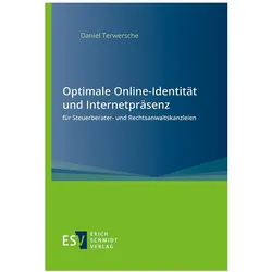 Optimale Online-Identität und Internetpräsenz für Steuerberater- und Rechtsanwaltskanzleien, Fachbücher von Daniel Terwersche