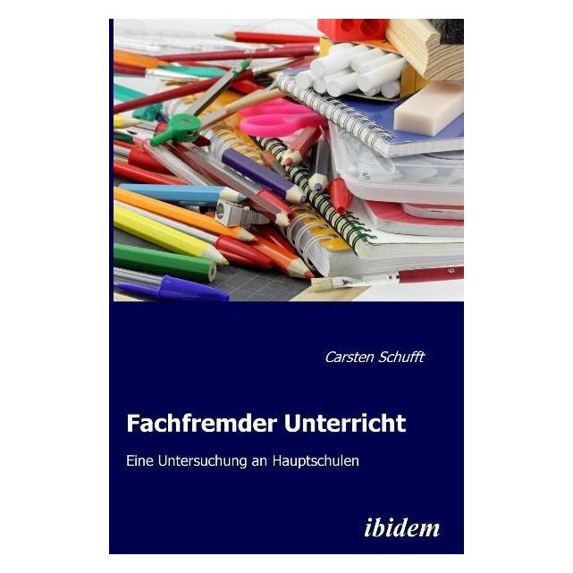 ibidem Fachfremder Unterricht (Deutsch, Softcover, Carsten Schufft) (7240423)