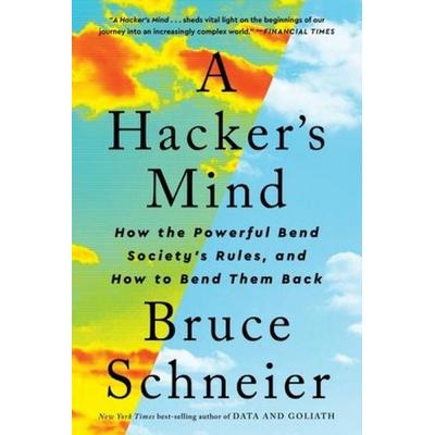 A Hacker's Mind, Taschenbuch von Bruce Schneier, W. W. Norton & Company, 978-1-324-07453-3