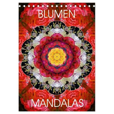 BLUMEN MANDALAS (Tischkalender 2026 DIN A5 hoch), CALVENDO Monatskalender