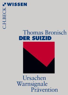 Thomas Bronisch - Der Suizid: Ursachen, Warnsignale, Prävention - Preis vom 09.10.2026 07:28:09 h