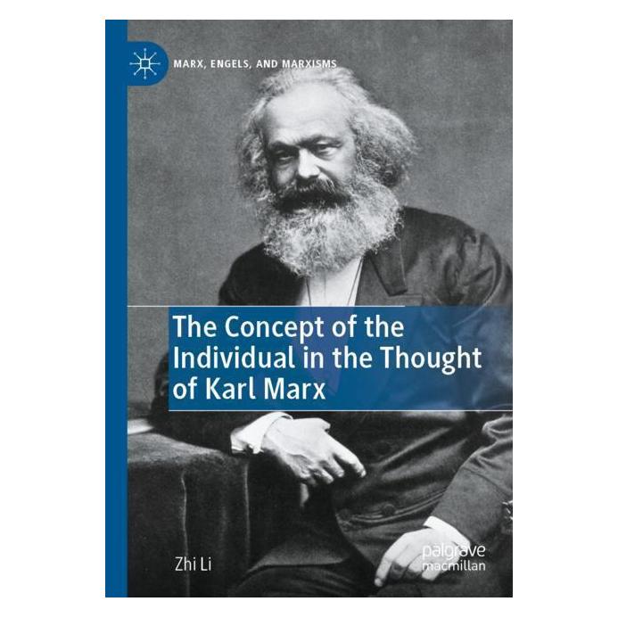 Springer The Concept of the Individual in the Thought of Karl Marx (Englisch, Zhi Li) (57038580)