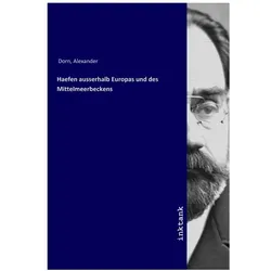 Haefen ausserhalb Europas und des Mittelmeerbeckens, Fachbücher von Alexander Dorn