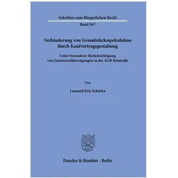 Verhinderung von Grundstücksspekulation durch Kaufvertragsgestaltung, Fachbücher von Leonard Eric Schmitz