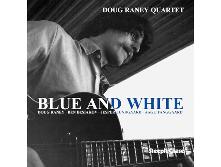 Doug Raney - Blue And White