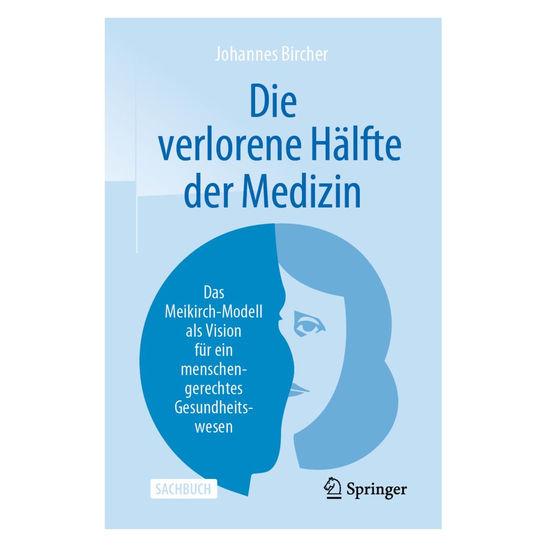 Springer De verloren helft van de geneeskunde (Deutsch, Softcover, Johannes Bircher) (14426316)