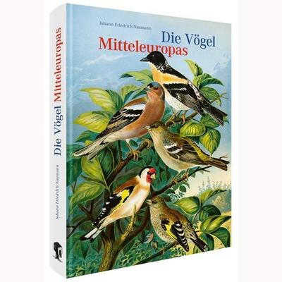 Die Vögel Mitteleuropas (Jubiläumsausgabe), Gebundene Ausgabe von Johann Friedrich Naumann, Favoritenpresse GmbH, 978-3-96849-200-1