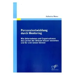 Personalentwicklung durch Mentoring, Fachbücher von Katharina Wewer