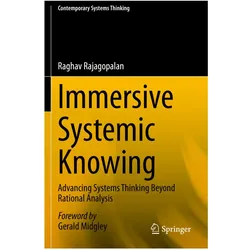 Immersive Systemic Knowing, Fachbücher von Raghav Rajagopalan
