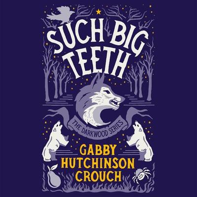 Such Big Teeth - Gabby Hutchinson Crouch, Audio, 9781399157636