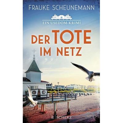 Der Tote im Netz, Paperback von Frauke Scheunemann, Fischer Scherz