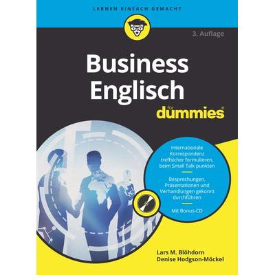 Business Englisch für Dummies, Taschenbuch von Lars M. Blöhdorn,Denise Hodgson-Möckel, Wiley-VCH, 978-3-527-71809-2